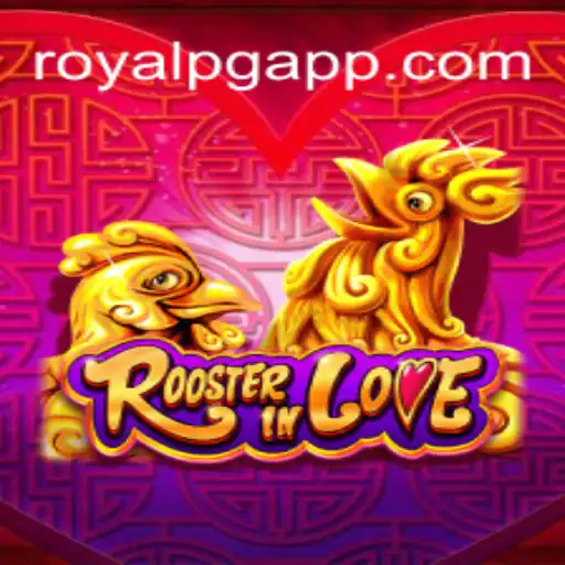 Descubra o Universo Envolvente de RoosterInLove: O Novo ROYAL PG
